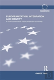 Europeanization, Integration And Identity