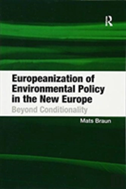 Bertrand.pt - Europeanization Of Environmental Policy In The New Europe