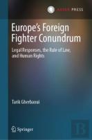 Europeâ€™S Foreign Fighter Conundrum