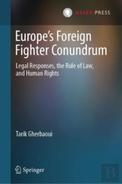 Europeâ€™S Foreign Fighter Conundrum