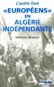 'Européens' En Algérie Independante