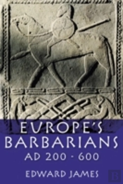 Bertrand.pt - Europe'S Barbarians Ad 200-600