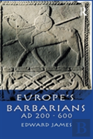 Europe'S Barbarians Ad 200-600