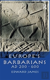 Europe'S Barbarians Ad 200-600