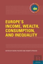 Europe'S Income, Wealth, Consumption, And Inequality