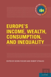 Europe'S Income, Wealth, Consumption, And Inequality