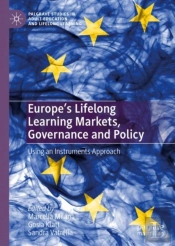 Europe'S Lifelong Learning Markets, Governance And Policy