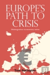 Europe'S Path To Crisis