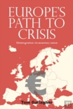 Bertrand.pt - Europe'S Path To Crisis