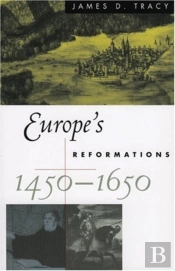 Europe'S Reformations, 1450-1650