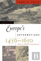 Europe'S Reformations, 1450â€“1650