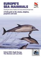 Europe'S Sea Mammals Including The Azores, Madeira, The Canary Islands And Cape Verde