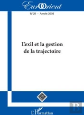 Eurorient T.29; L'Exil Et La Gestion De La Trajectoire (Édition 2009)