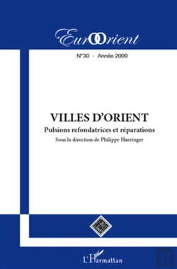 Bertrand.pt - Eurorient T.30; Villes D'Orient ; Pulsions Refondatrices Et Réparations