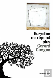 Eurydice Ne Repond Plus