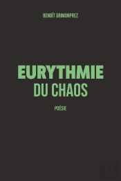 Eurythmie Du Chaos : Poésie