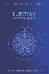 Eurythmy As Visible Speech