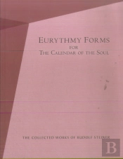 Eurythmy Forms For The Calendar Of The Soul