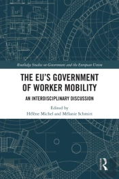 Eu'S Government Of Worker Mobility