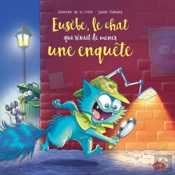 Bertrand.pt - Eusèbe, Le Chat Qui Rêvait De Mener Une Enquête