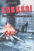 Euskadi - A Guerra Desconhecida dos Bascos