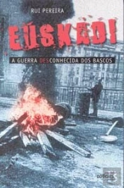 Euskadi - A Guerra Desconhecida dos Bascos
