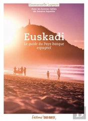 Euskadi : Le Guide Du Pays Basque Espagnol