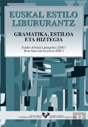 Euskal Estilo Libururantz. Gramatika, Estiloa Eta Hiztegia