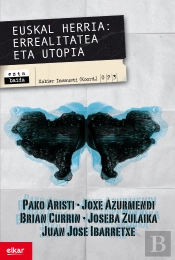 Euskal Herria. Errealitatea Eta Utopia