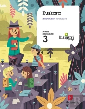 Euskara. Hirugarren Hiruhilekoa. Lehen Hezkuntza 3. Bizigarri Gehiago