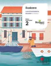 Euskara. Lan-Koadernoa. Bigarren Hiruhilekoa. Lehen Hezkuntza 2. Bizigarri Gehiago