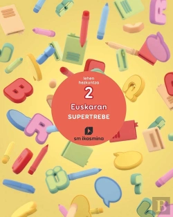 Bertrand.pt - Euskaran. Supertrebe. 2 Lehen Hezkuntza. Ikasmina