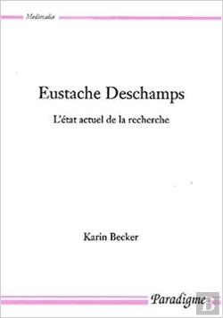 Bertrand.pt - Eustache Deschamps : État Actuel De La Recherche