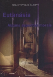 Eutanásia - Alguns Aspectos Morais