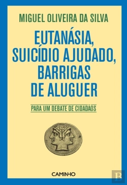 Bertrand.pt - Eutanásia, Suicídio Ajudado, Barrigas De Aluguer