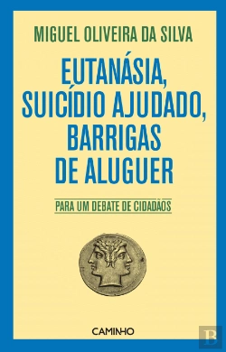 Bertrand.pt - Eutanásia, Suicídio Ajudado, Barrigas de Aluguer