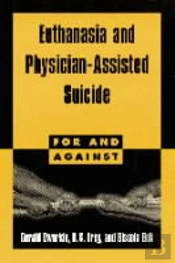 Euthanasia And Physician-Assisted Suicide