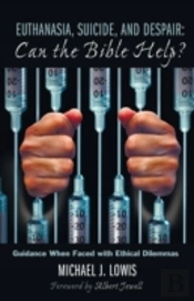 Euthanasia, Suicide, And Despair