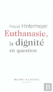 Euthanasie La Dignite En Question