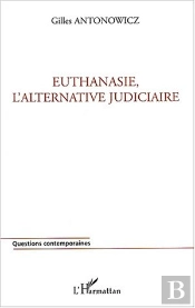 Euthanasie, L'Alternative Judiciaire