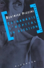 Euthanasie, L'Hopital En Question