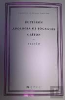Êutifron, Apologia de Sócrates, Críton