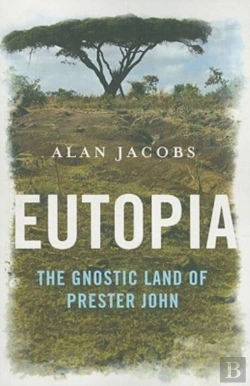 Bertrand.pt - Eutopia - The Gnostic Land Of Prester John