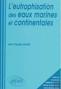 Bertrand.pt - Eutrophisation Des Eaux Marines Et Continentales (L')