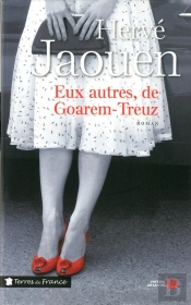 Eux Autres, De Goarem-Treuz