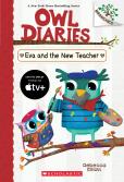Eva And The New Teacher: A Branches Book (Owl Diaries #21)