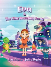 Eva And The Time Traveling Turtle