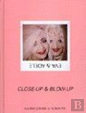 Eva & Adèle ; Close-Up Blow-Up