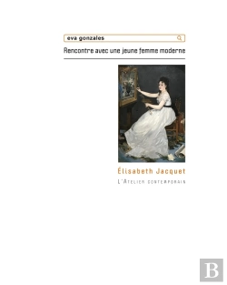 Bertrand.pt - Eva Gonzalès : Rencontre Avec Une Jeune Femme Moderne