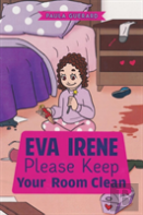 Eva Irene Please Keep Your Room Clean